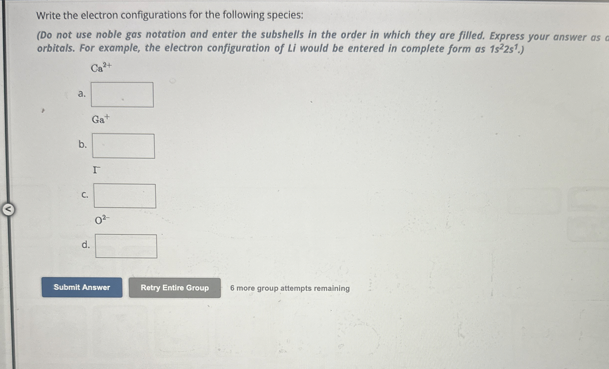Solved Write the electron configurations for the following | Chegg.com
