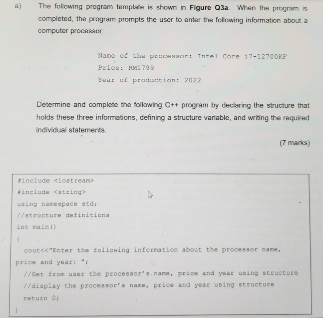 Solved a) The following program template is shown in Figure | Chegg.com