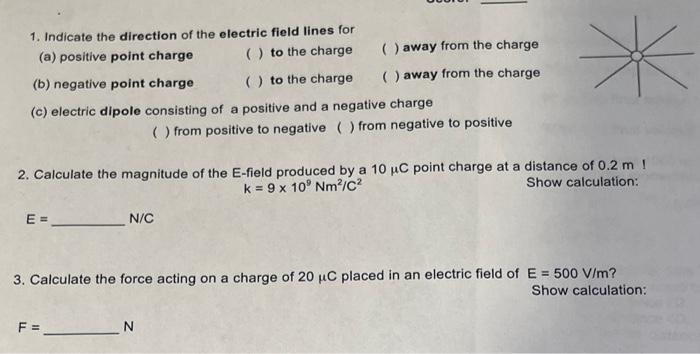 Solved 1. Indicate the direction of the electric field lines | Chegg.com