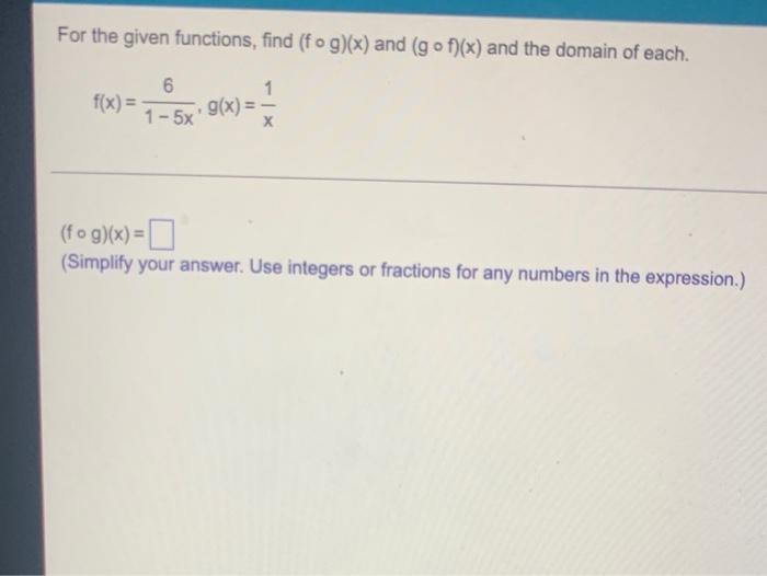 Solved Let F X 5x 1 And G X X 3 Find Fog 4