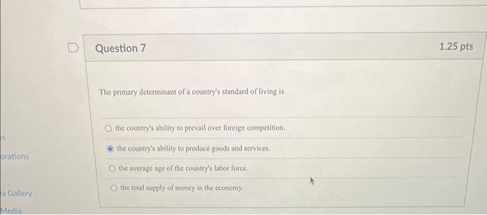 Solved The primary determinant of a country's standard of | Chegg.com