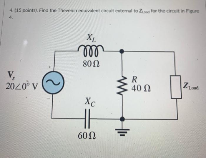 Solved 4. (15 points). Find the Thevenin equivalent circuit | Chegg.com
