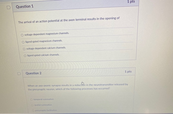 Solved 1 pts Question 1 The arrival of an action potential | Chegg.com