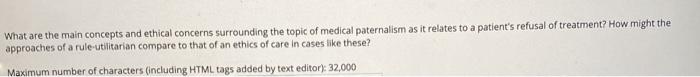 What are the main concepts and ethical concerns surrounding the topic of medical paternalism as it relates to a patients ref