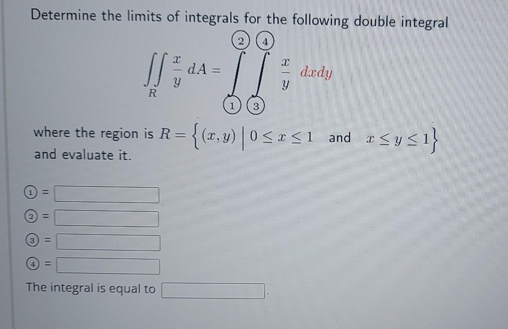 Solved Determine the limits of integrals for the following | Chegg.com