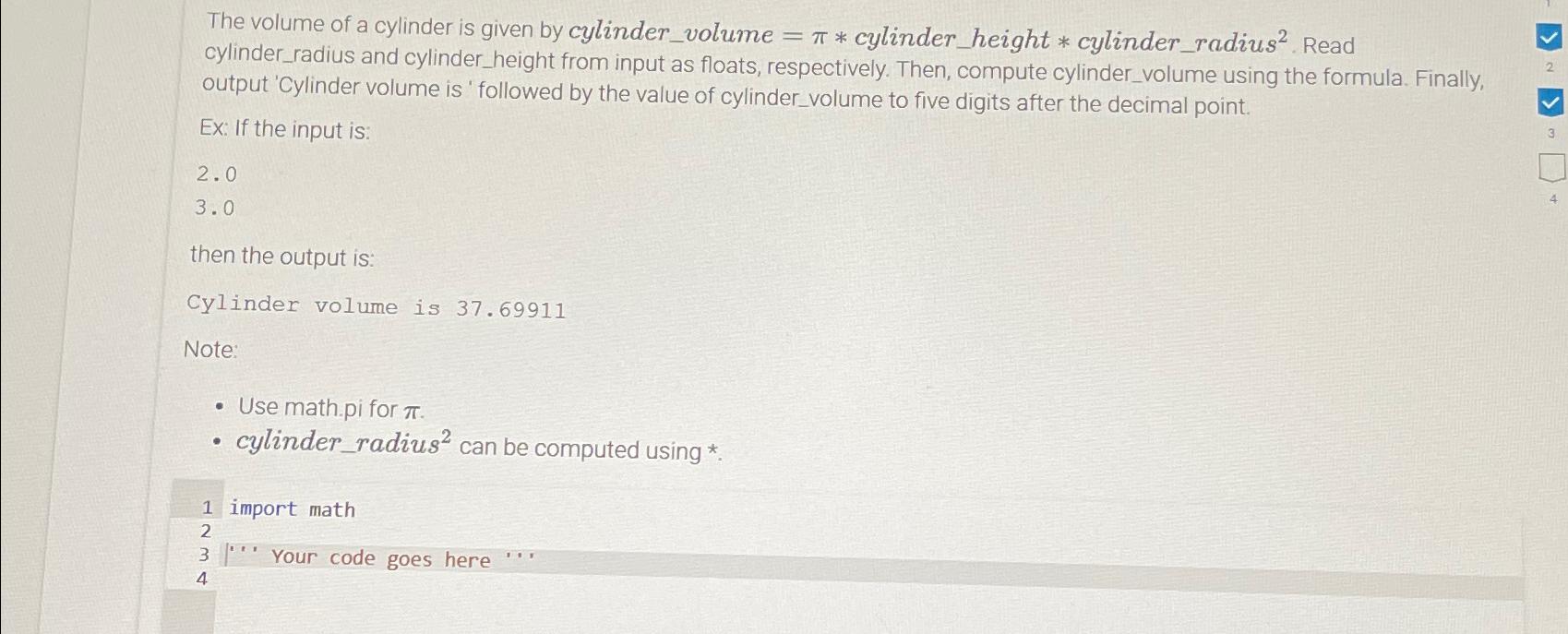 Solved The volume of a cylinder is given by cylinder_volume | Chegg.com