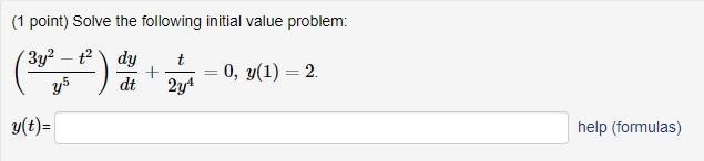 Solved (1 point) Solve the following initial value problem: | Chegg.com