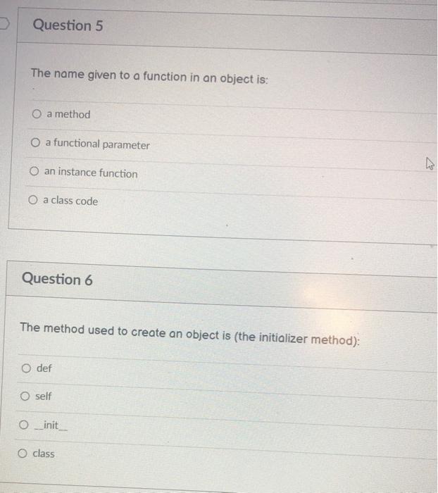 Solved Question 5 The name given to a function in an object | Chegg.com