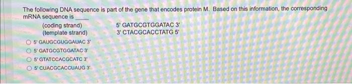 Solved The following DNA sequence is part of the gene that | Chegg.com