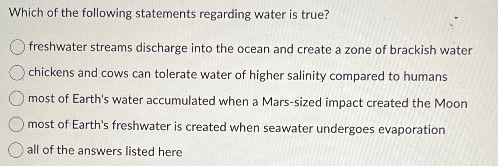 Solved Which of the following statements regarding water is | Chegg.com