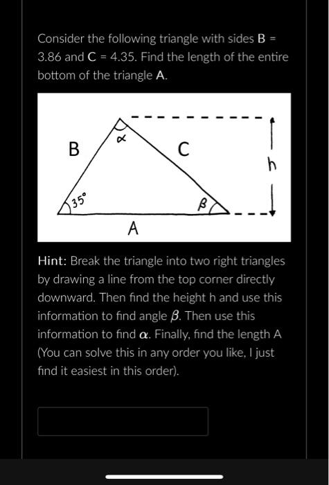 Solved Consider The Following Triangle With Sides B= 3.86 | Chegg.com