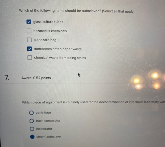 Solved 1. What is used to sterilize infectious items prior