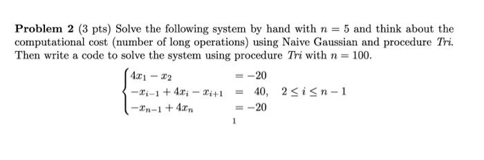 Solved Problem 2 (3 pts) Solve the following system by hand | Chegg.com