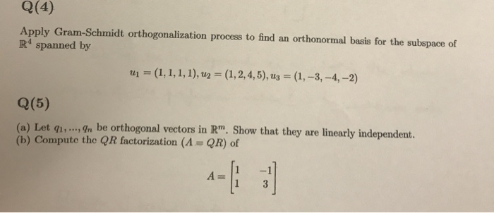 Solved Q(4) Apply Gram-Schmidt Orthogonalization Process To | Chegg.com