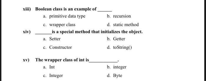 Solved xiii) Boolean class is an example of a. primitive | Chegg.com ...