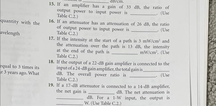 Solved 15. If an amplifier has a gain of 33 dB, the ratio of | Chegg.com