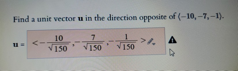Solved Find a unit vector u in the direction opposite of | Chegg.com