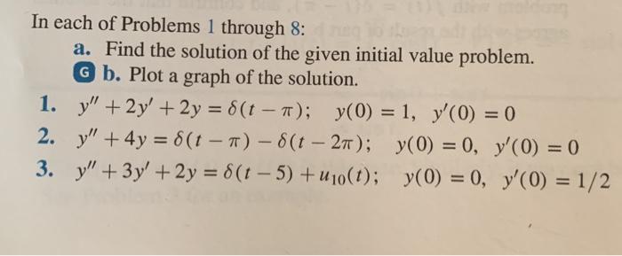 Solved In each of Problems 1 through 8: a. Find the solution | Chegg.com