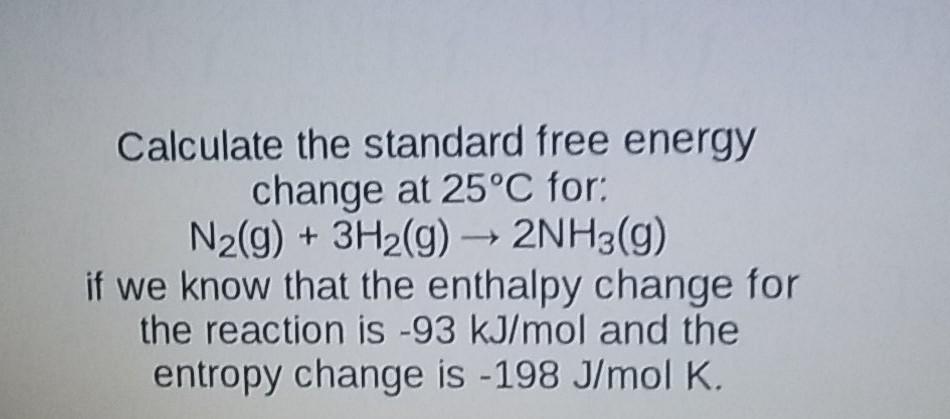 Solved Calculate the standard free energy change at 25°C | Chegg.com