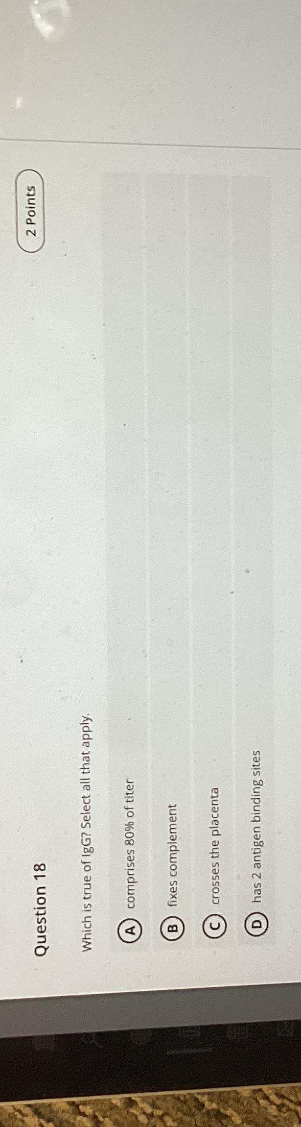 Solved Question 18Which is true of IgG? Select all that