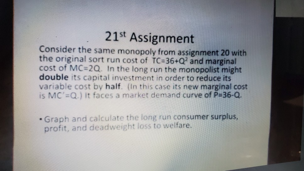 Solved 21st Assignment Consider The Same Monopoly From