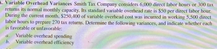 Solved Variable Overhead Variances Smith Tax Company | Chegg.com