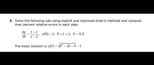 Solved 3. Solve the following ode using explicit and | Chegg.com