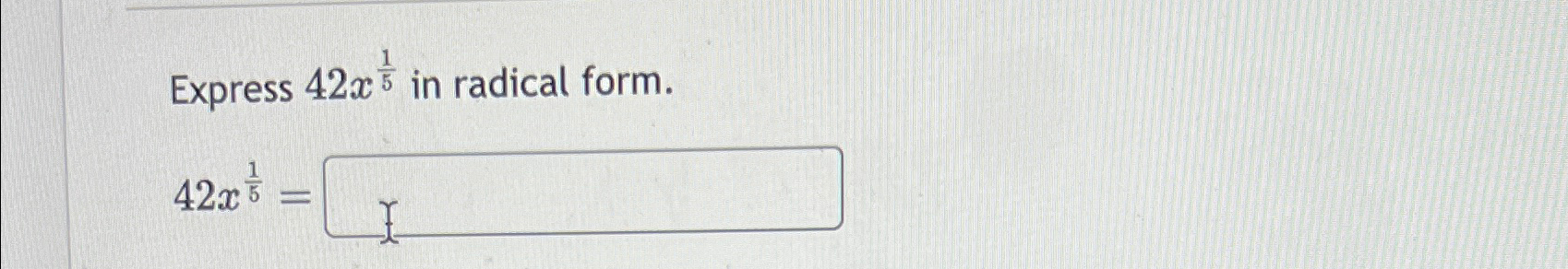 solved-express-42x15-in-radical-form-42x15-chegg