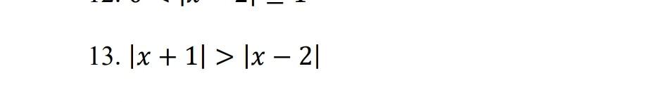 Solved 13. [x + 11 > 1x - 21 | Chegg.com