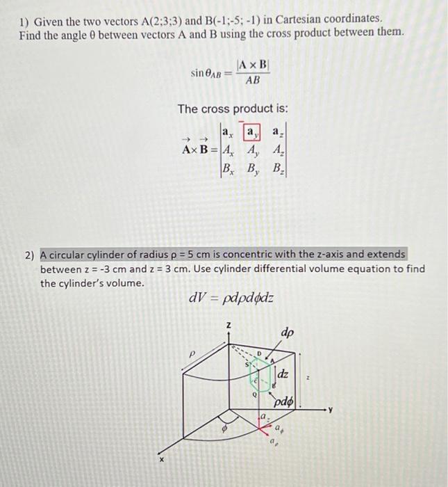 Solved 1) Given The Two Vectors A(2;3;3) And B(-1;-5; -1) In | Chegg.com