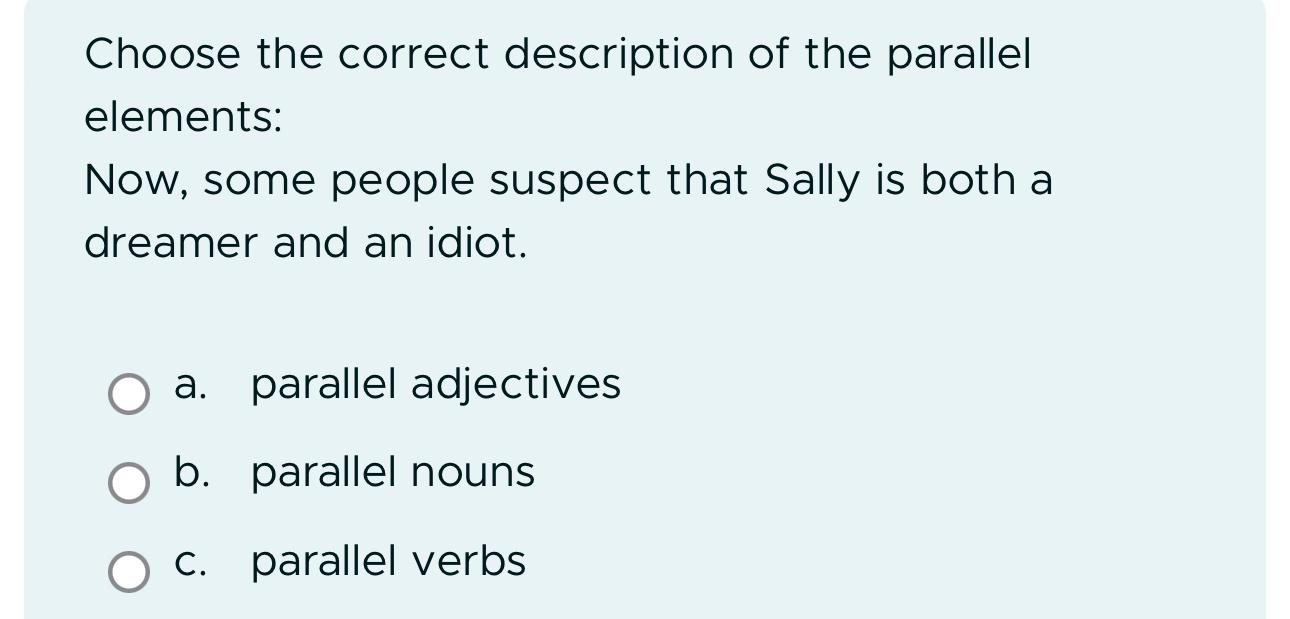 Solved Choose the correct description of the parallel | Chegg.com