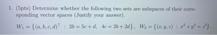 Solved 1. (5pts) Determine whether the following two sets | Chegg.com