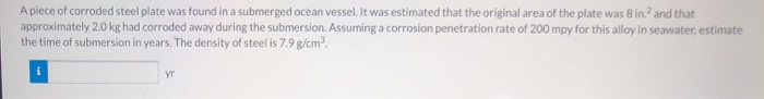 Solved A piece of corroded steel plate was found in a | Chegg.com