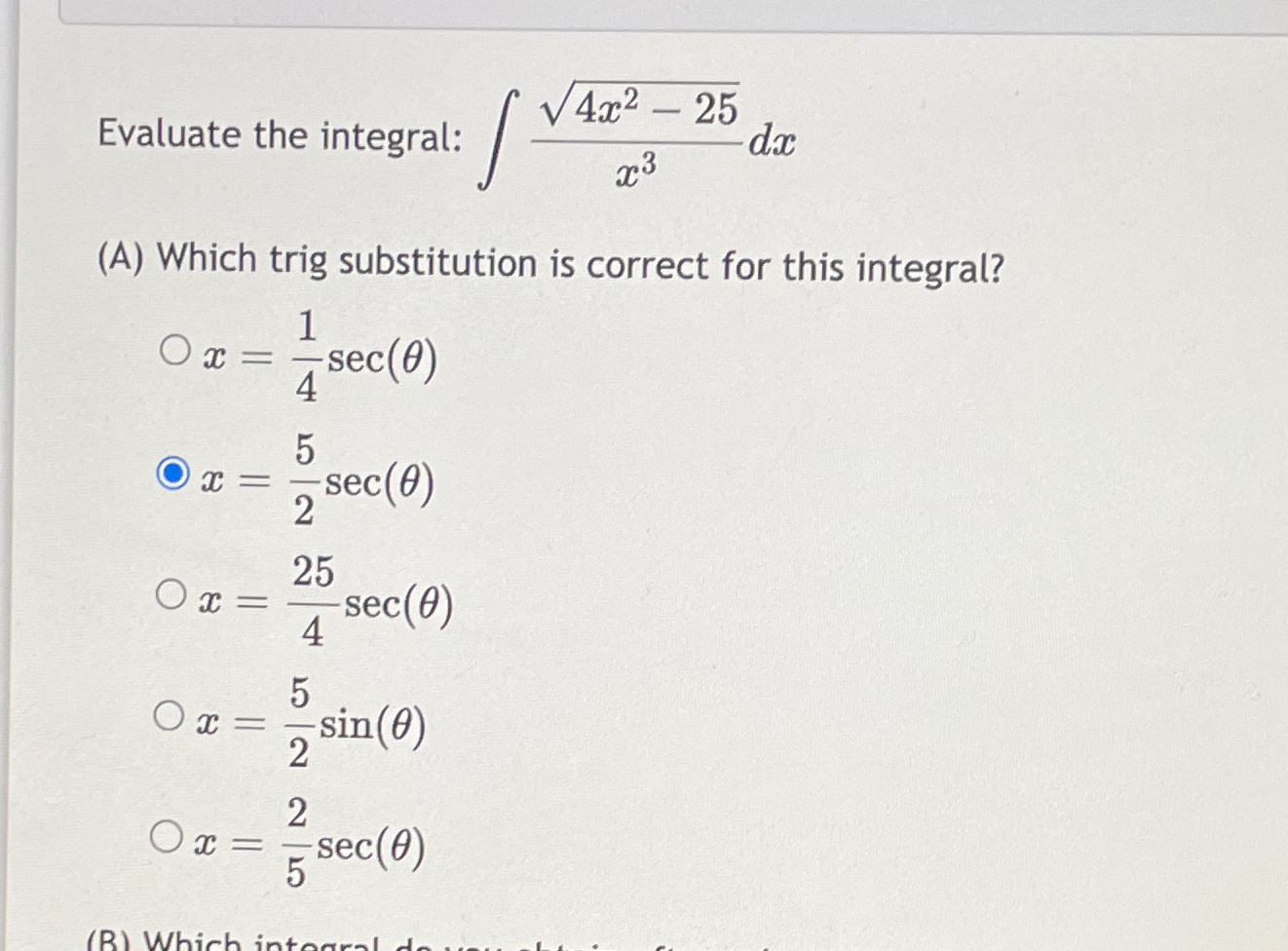 Solved Evaluate The Integral ∫﻿﻿4x2 252x3dxa ﻿which Trig 9362