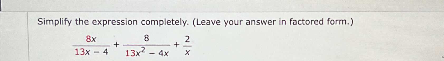 Solved Simplify the expression completely. (Leave your | Chegg.com