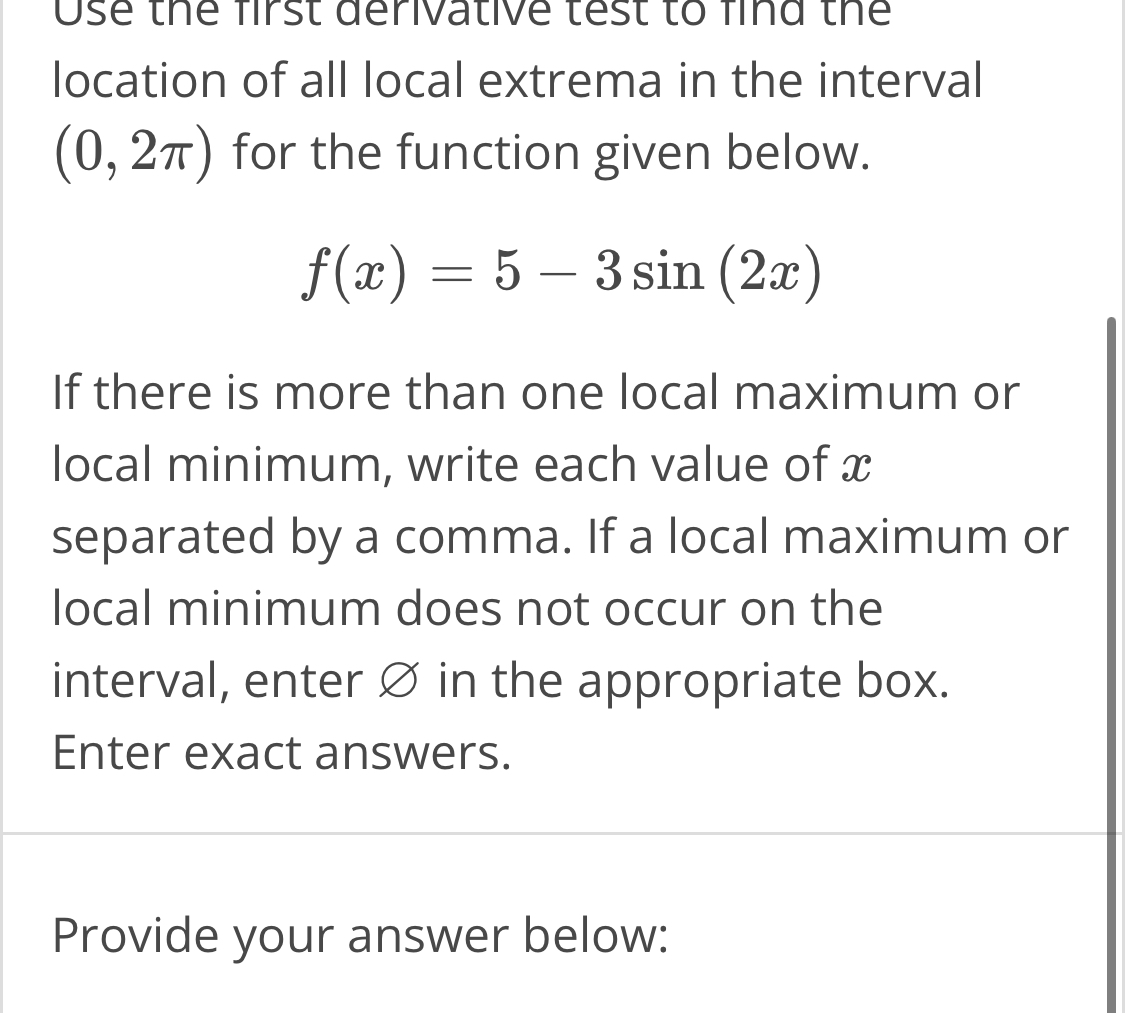 Solved location of all local extrema in the interval (0,2π)