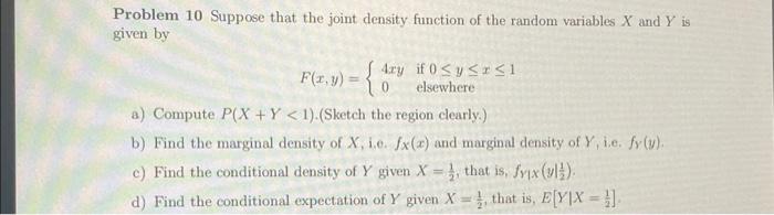 Solved Problem 10 Suppose that the joint density function of | Chegg.com