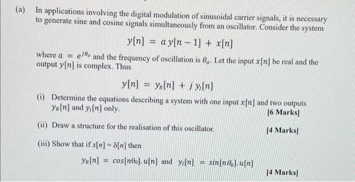 Solved (a) In applications involving the digital modulation | Chegg.com