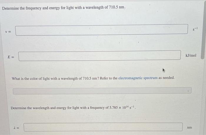 Solved Determine the frequency and energy for light with a | Chegg.com