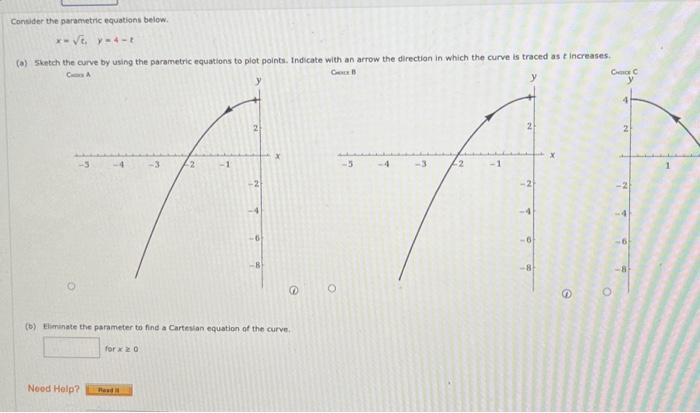 Solved Consider the parametric equations below. x=c,y=4−t | Chegg.com