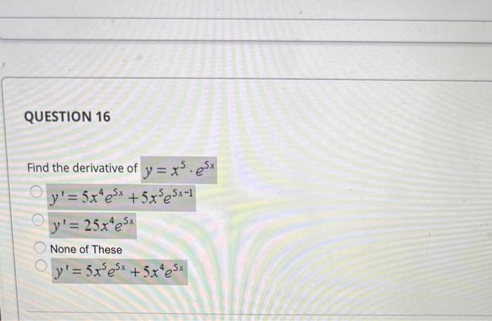 Solved The Derivative Of Y E5x 9 Y′ 5x 9 E5x 8 Y′ 5e5x 9