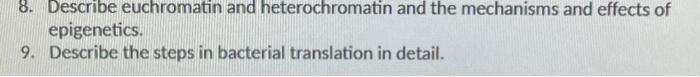 Solved 8. Describe euchromatin and heterochromatin and the | Chegg.com