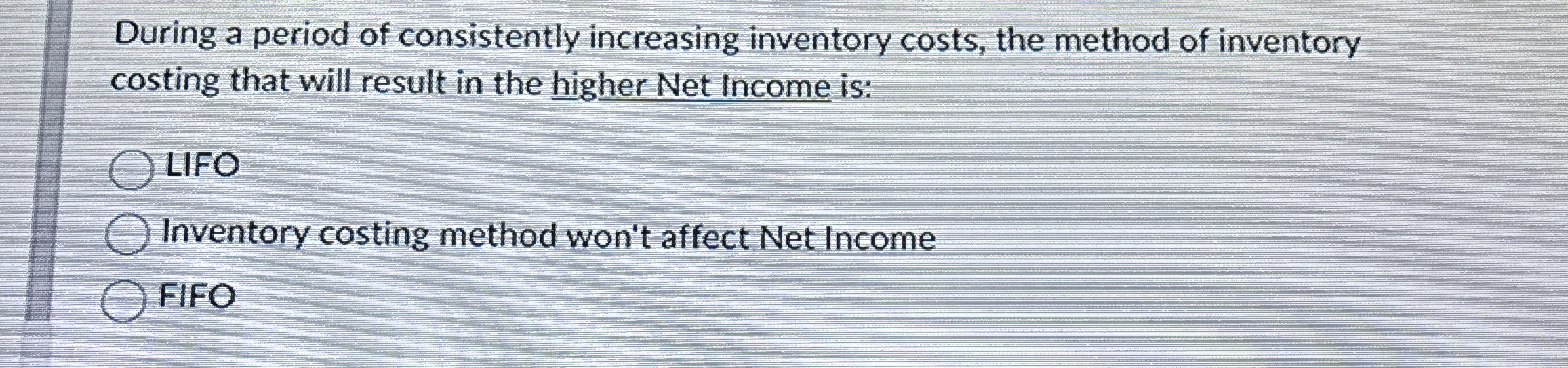Solved During a period of consistently increasing inventory | Chegg.com