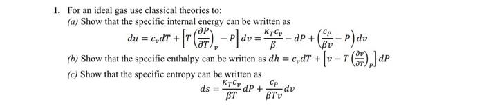 Solved 1. For an ideal gas use classical theories to: (a) | Chegg.com