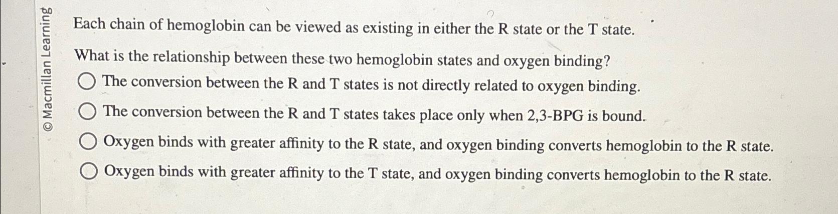 Solved Each chain of hemoglobin can be viewed as existing in | Chegg.com