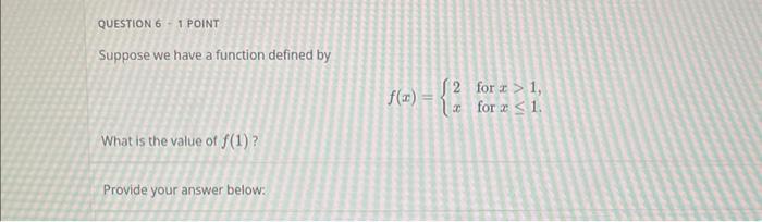 Solved QUESTION 6 - 1 POINT Suppose we have a function | Chegg.com