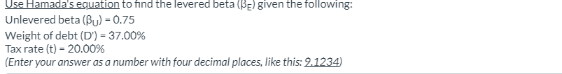 Solved Use Hamada's equation to find the levered beta (βE) | Chegg.com