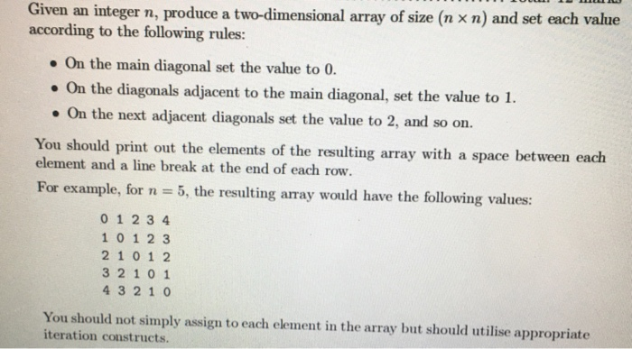 Solved Given an integer n, produce a two-dimensional array | Chegg.com