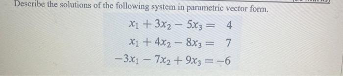 Solved Describe the solutions of the following system in | Chegg.com