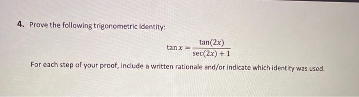 Solved 4 Prove The Following Trigonometric Identity Tan Chegg Com
